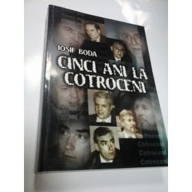 CINCI ANI LA COTROCENI - IOSIF BODA